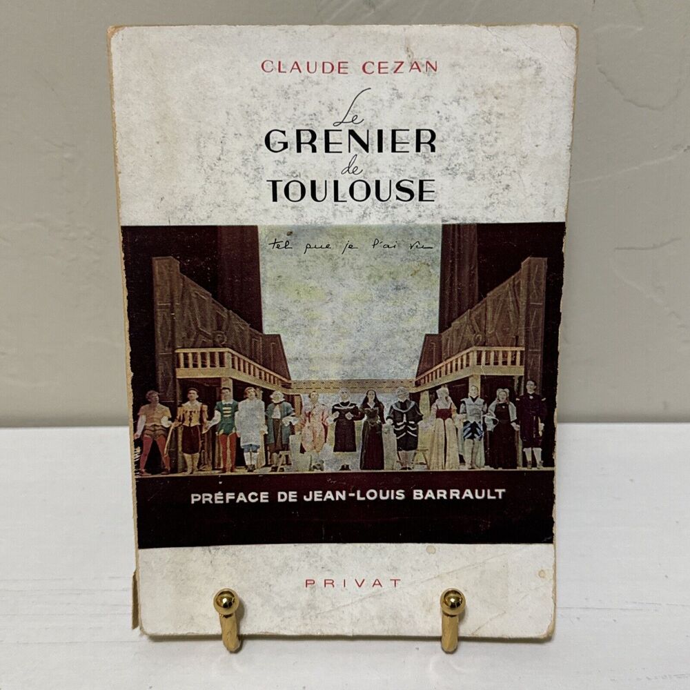 Le Grenier De Toulouse by Claude Cezan Rare Vintage 1952 Written in French